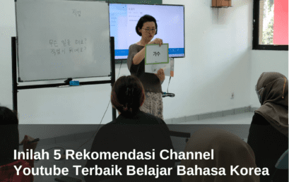 Inilah 5 Rekomendasi Channel Youtube Terbaik Belajar Bahasa Korea