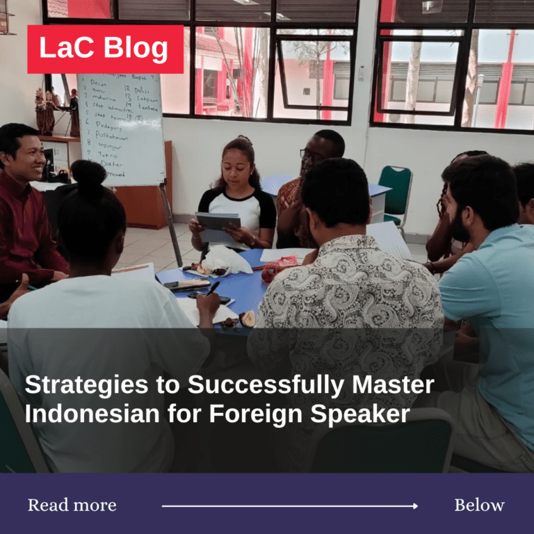 Strategies to Successfully Master Indonesian for Foreign Speaker