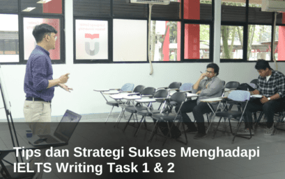 Tips dan Strategi Sukses Menghadapi IELTS Writing Task 1 & 2