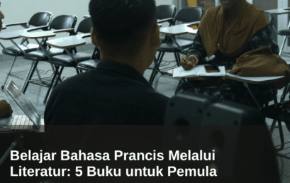 Belajar Bahasa Prancis Melalui Literatur: 5 Buku untuk Pemula 