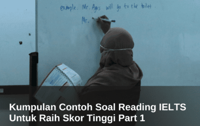 Kumpulan Contoh Soal Reading IELTS Untuk Raih Skor Tinggi Part 1