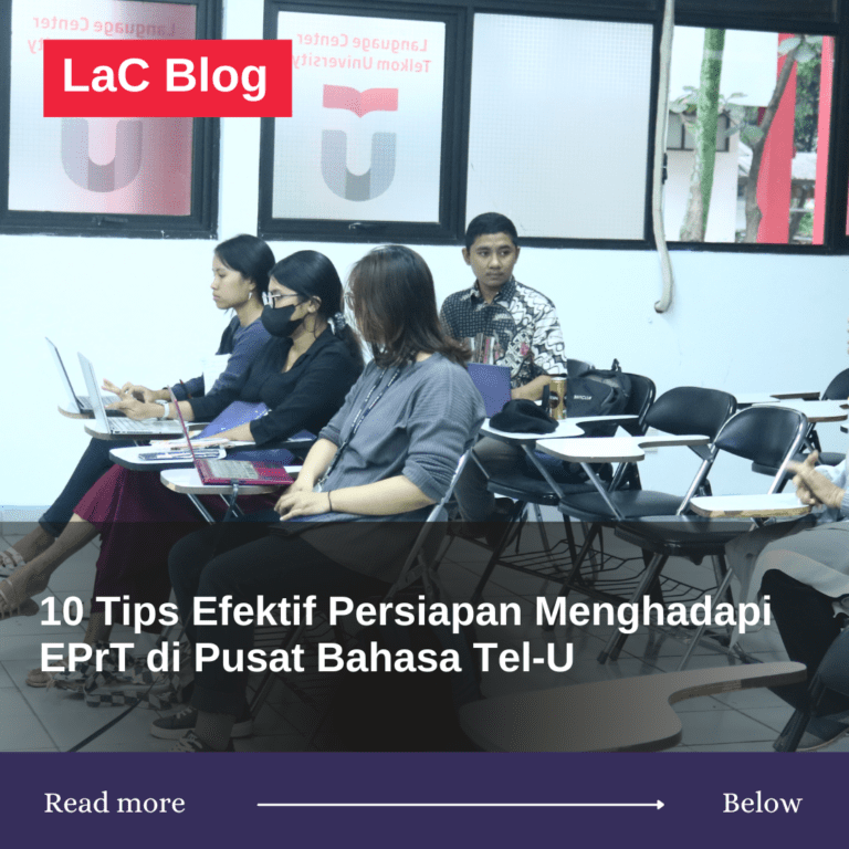 10 Tips Efektif Persiapan Menghadapi EPrT di Pusat Bahasa Tel-U