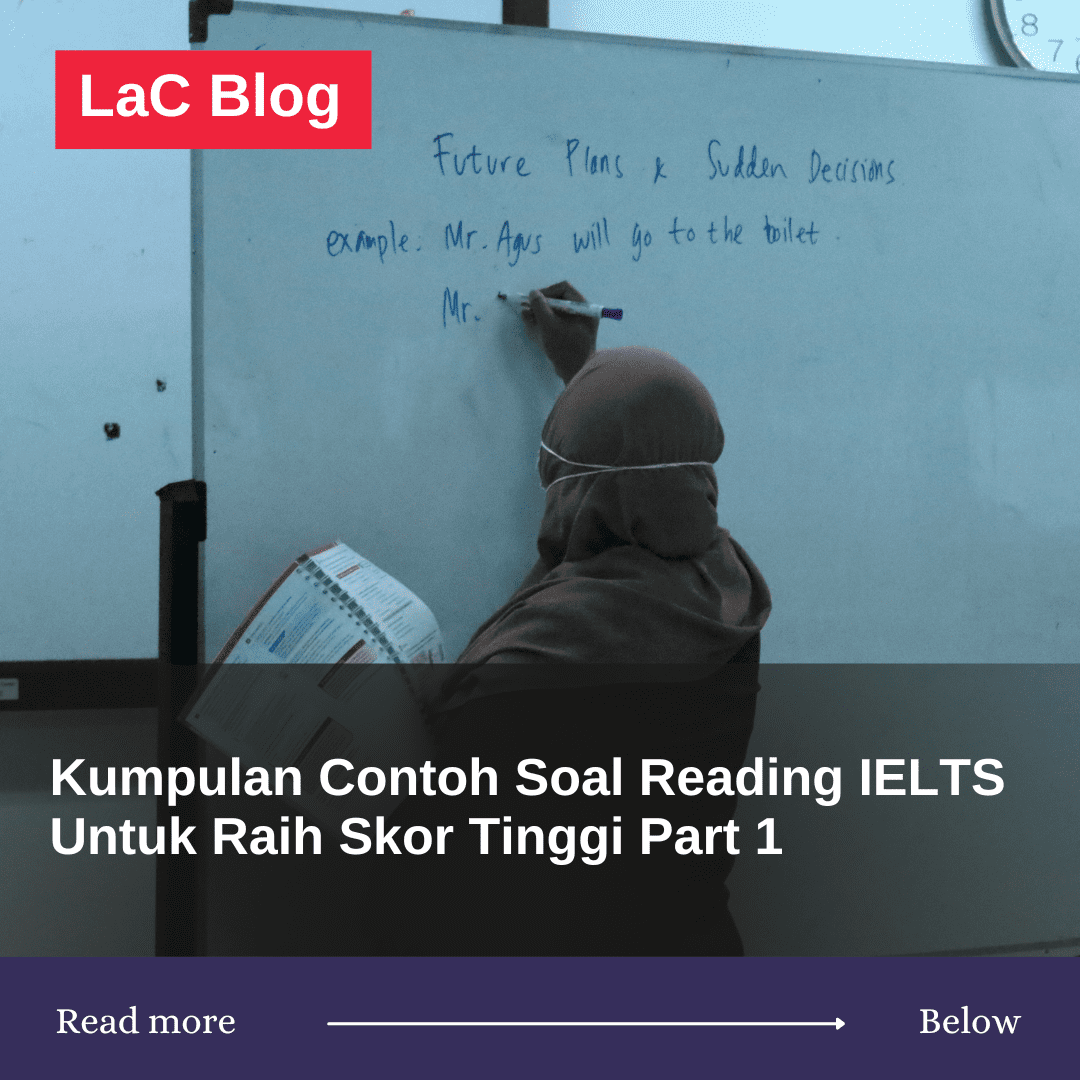 Kumpulan Contoh Soal Reading IELTS Untuk Raih Skor Tinggi Part 1