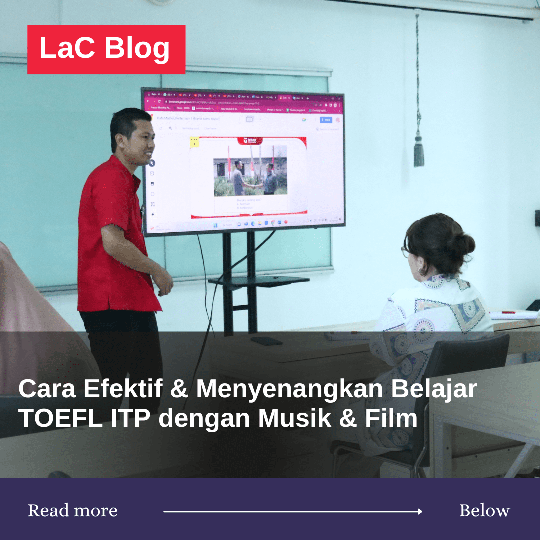 Cara Efektif & Menyenangkan Belajar TOEFL ITP dengan Musik & Film 