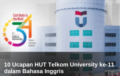 10 Ucapan HUT Telkom University ke-11 dalam Bahasa Inggris