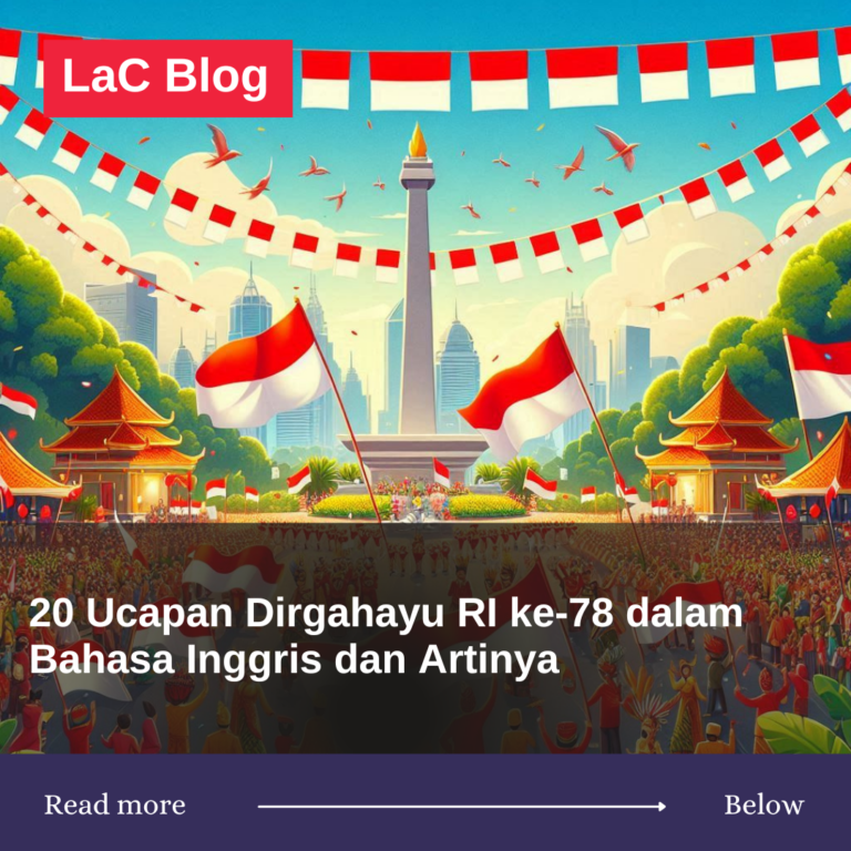 20 Ucapan Dirgahayu RI ke-78 dalam Bahasa Inggris dan Artinya