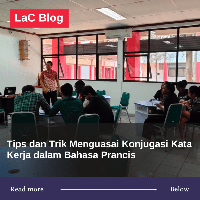 Tips dan Trik Menguasai Konjugasi Kata Kerja dalam Bahasa Prancis