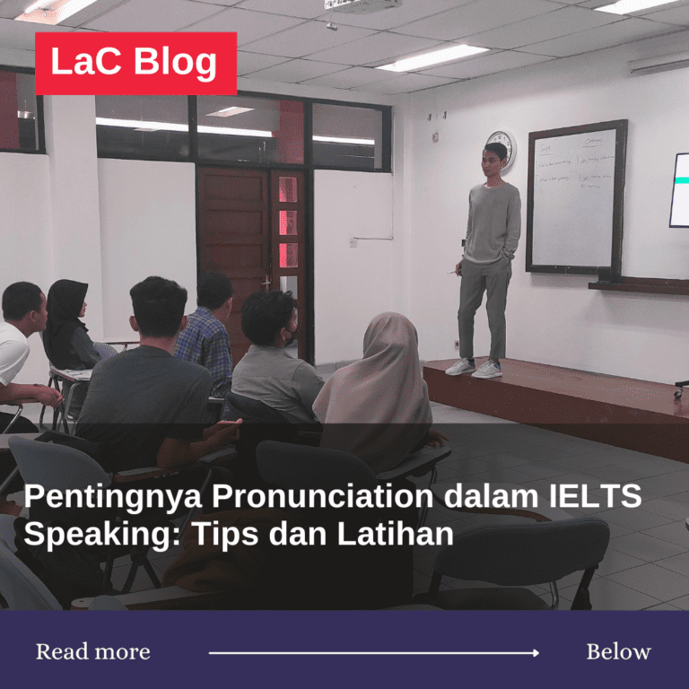 Pentingnya Pronunciation dalam IELTS Speaking: Tips dan Latihan
