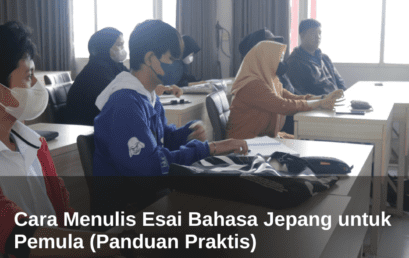 Cara Menulis Esai Bahasa Jepang untuk Pemula (Panduan Praktis) 