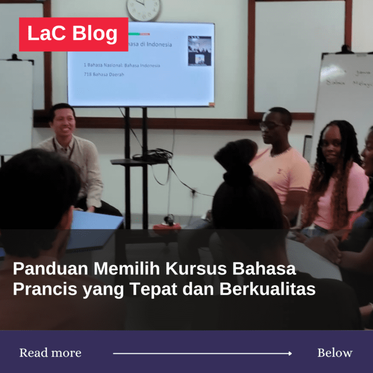 Panduan Memilih Kursus Bahasa Prancis yang Tepat dan Berkualitas