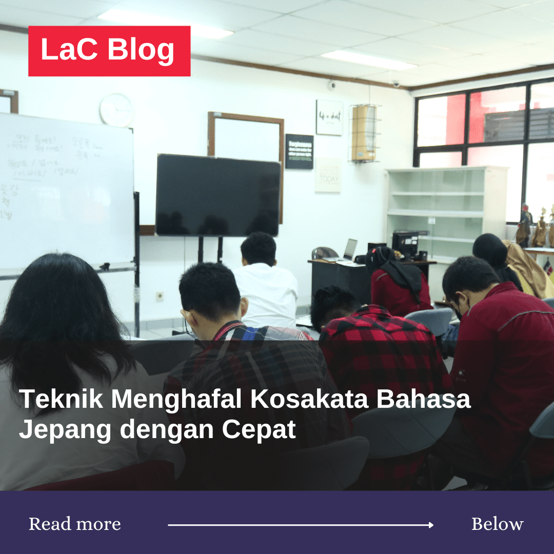 Teknik Menghafal Kosakata Bahasa Jepang dengan Cepat 