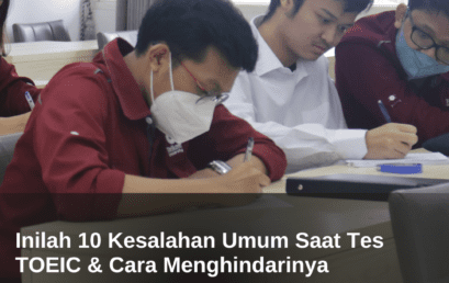 Inilah 10 Kesalahan Umum Saat Tes TOEIC & Cara Menghindarinya 