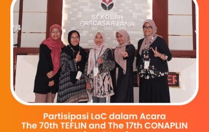 Partisipasi LaC dalam Acara The 70th TEFLIN and The 17th CONAPLIN International Conference di Universitas Pendidikan Indonesia Bandung