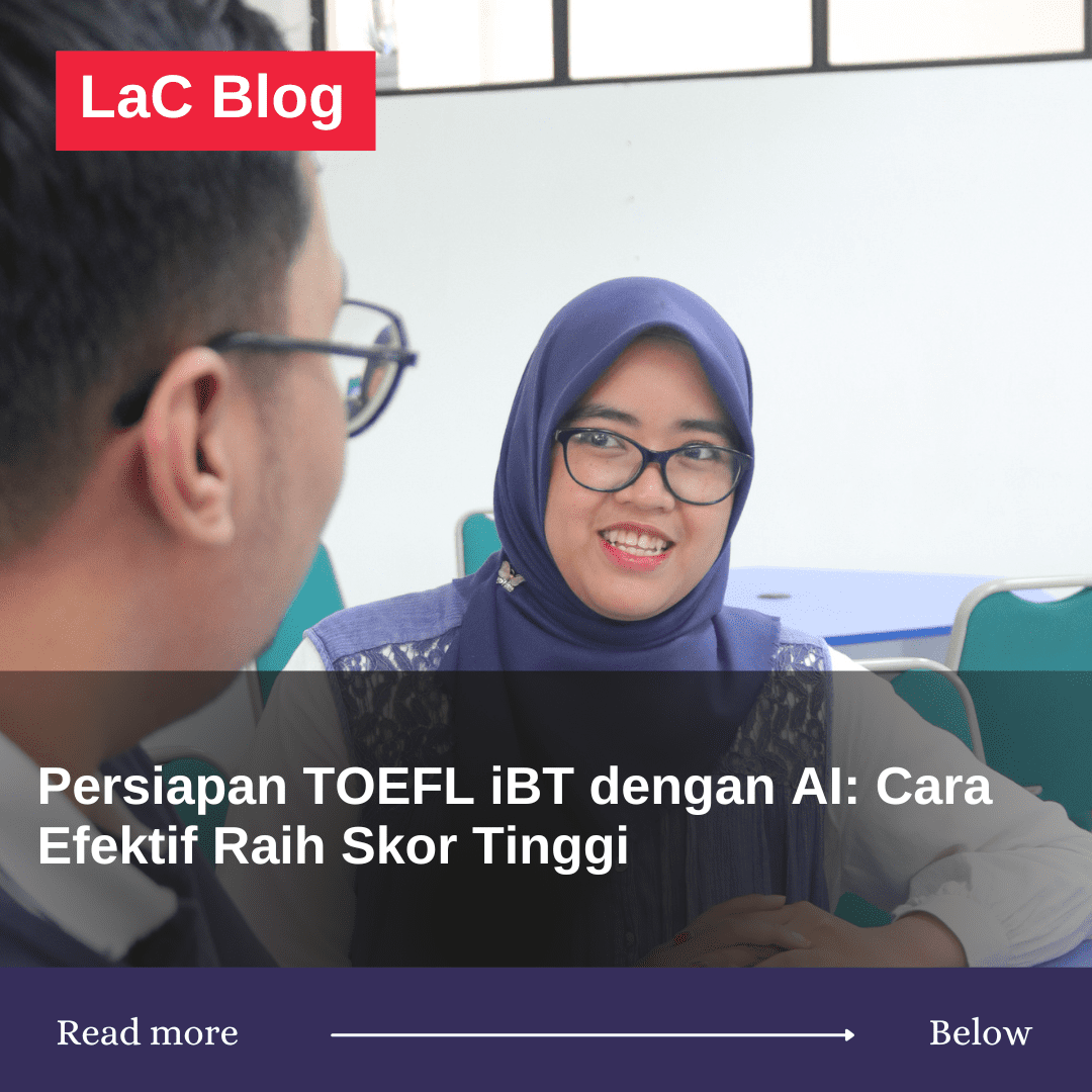 Persiapan TOEFL iBT dengan AI: Cara Efektif Raih Skor Tinggi