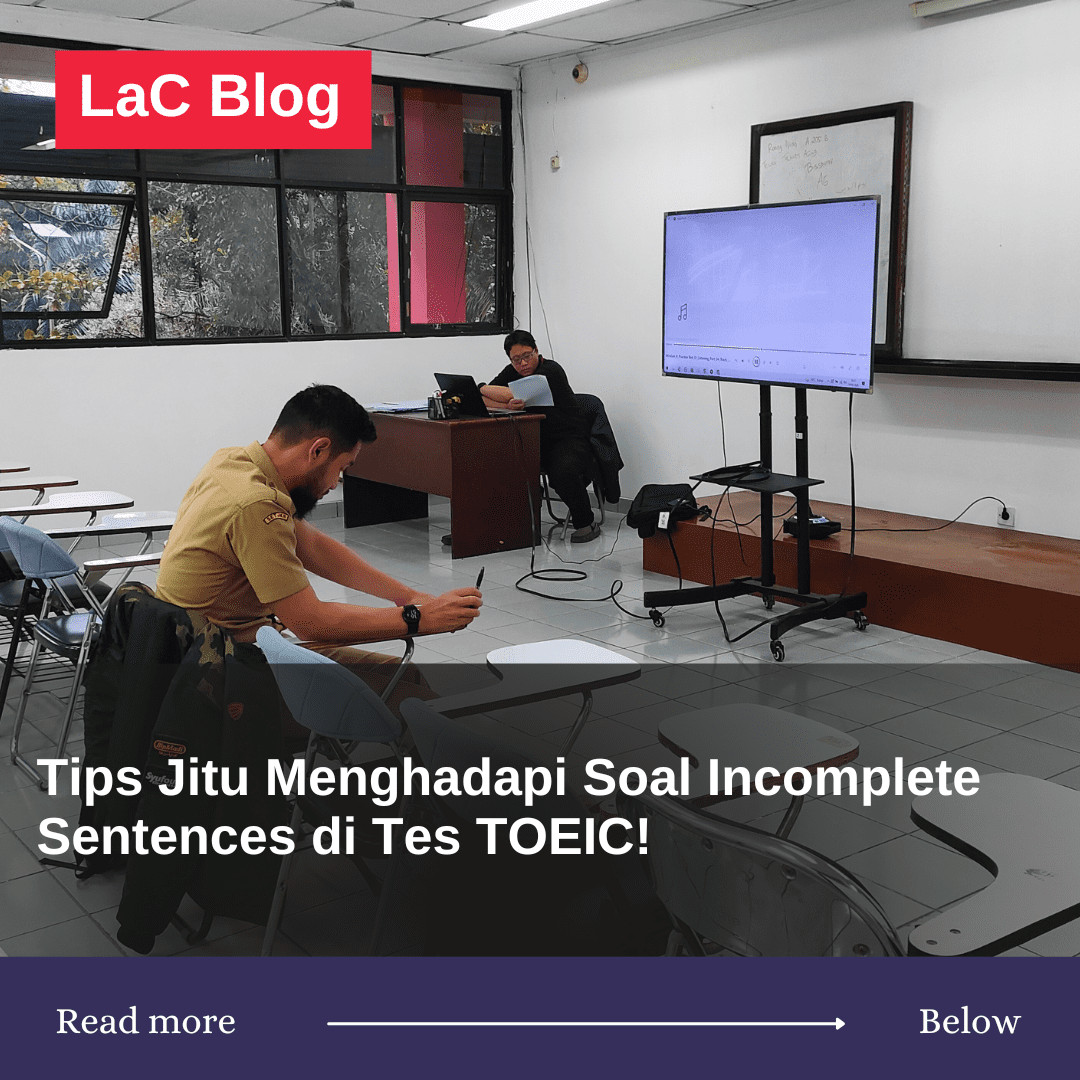 Tips Jitu Menghadapi Soal Incomplete Sentences di Tes TOEIC!