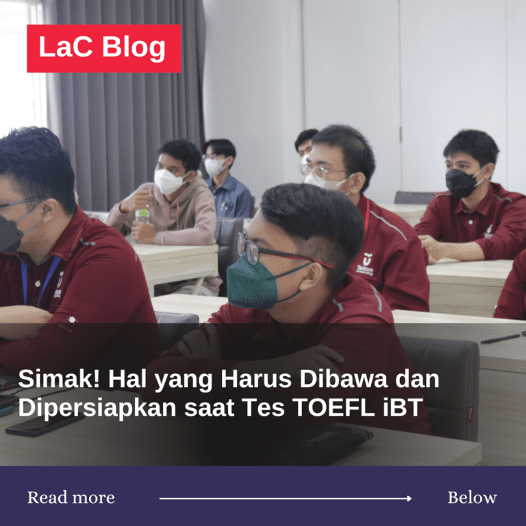 Simak! Hal yang Harus Dibawa dan Dipersiapkan saat Tes TOEFL iBT