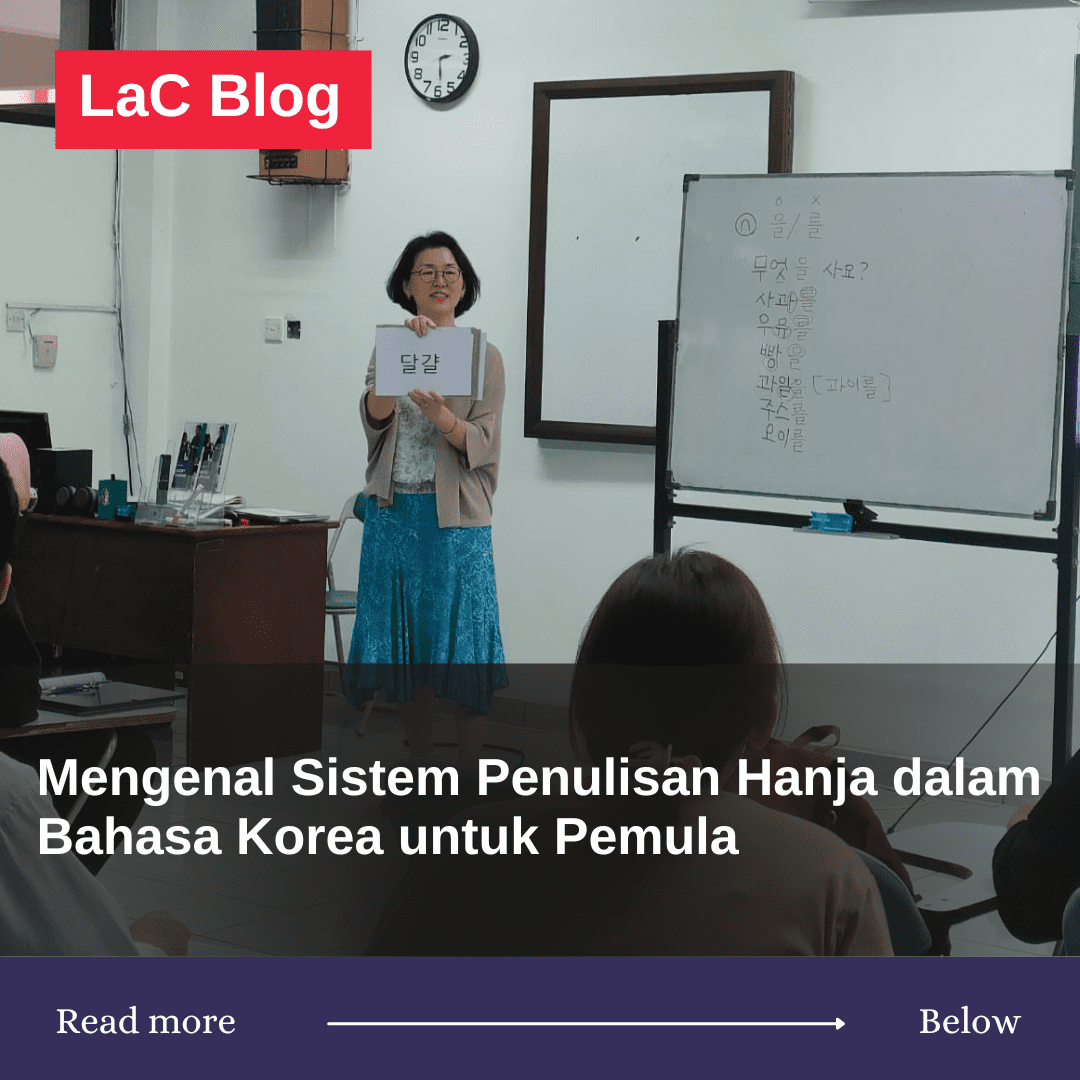 Mengenal Sistem Penulisan Hanja dalam Bahasa Korea untuk Pemula 