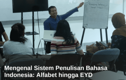 Mengenal Sistem Penulisan Bahasa Indonesia: Alfabet hingga EYD 