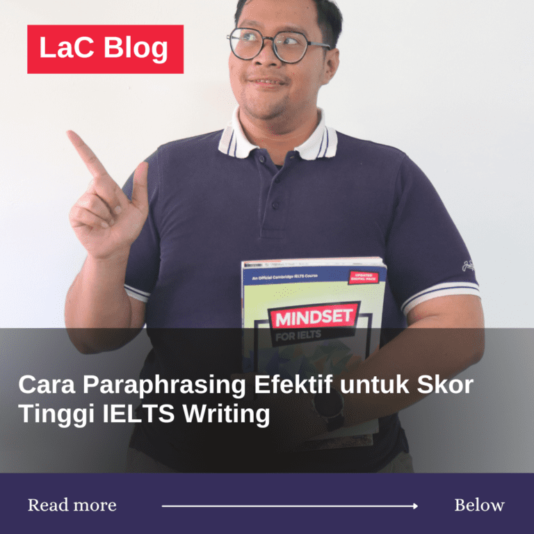 Cara Paraphrasing Efektif untuk Skor Tinggi IELTS Writing