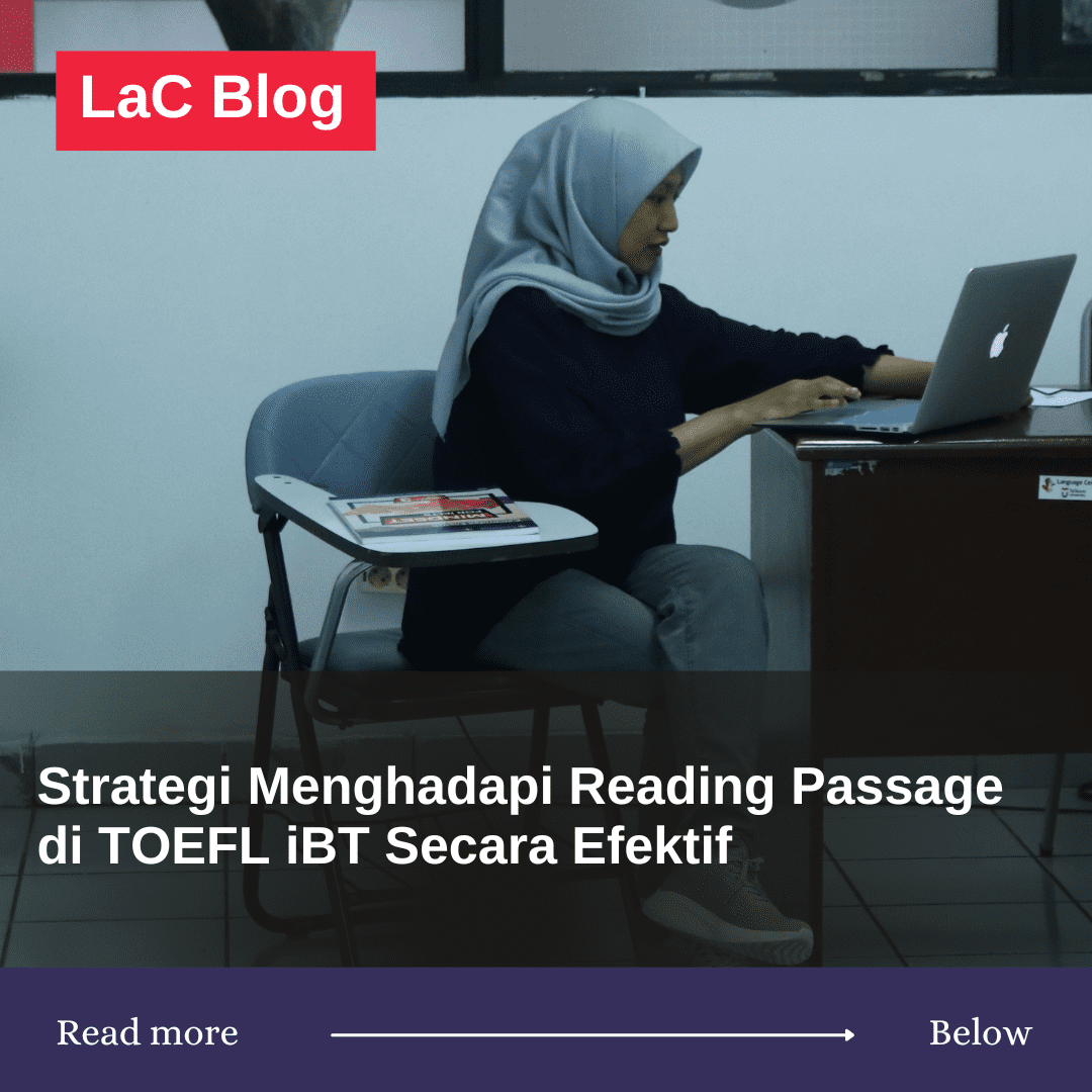 Strategi Menghadapi Reading Passage di TOEFL iBT Secara Efektif 