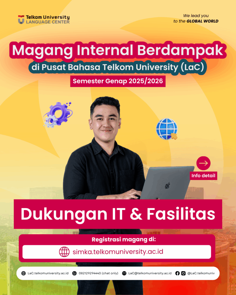 Magang Internal Berdampak Pusat Bahasa Telkom University (LaC) - Dukungan IT & Fasilitas