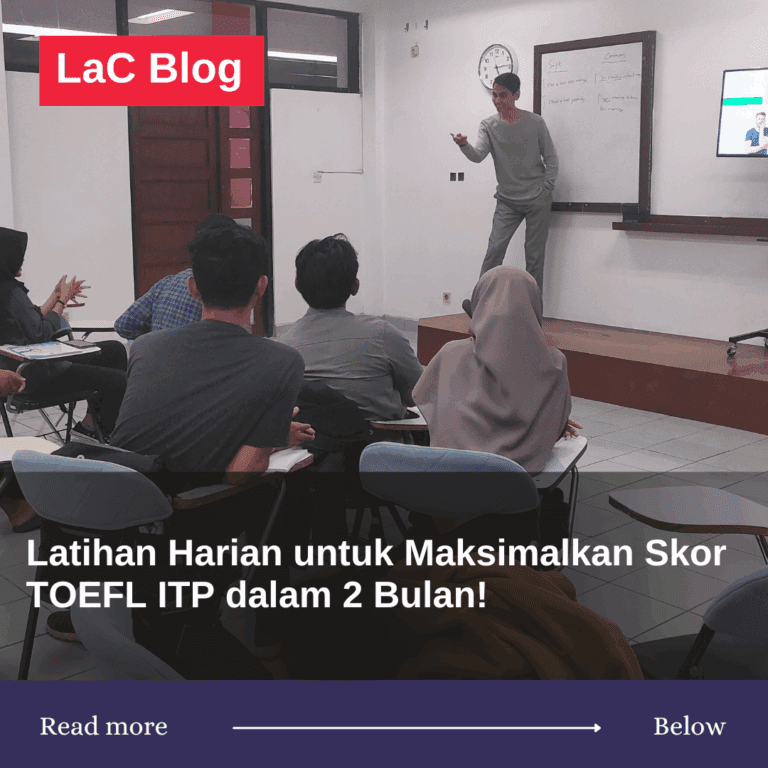 Latihan Harian untuk Maksimalkan Skor TOEFL ITP dalam 2 Bulan!