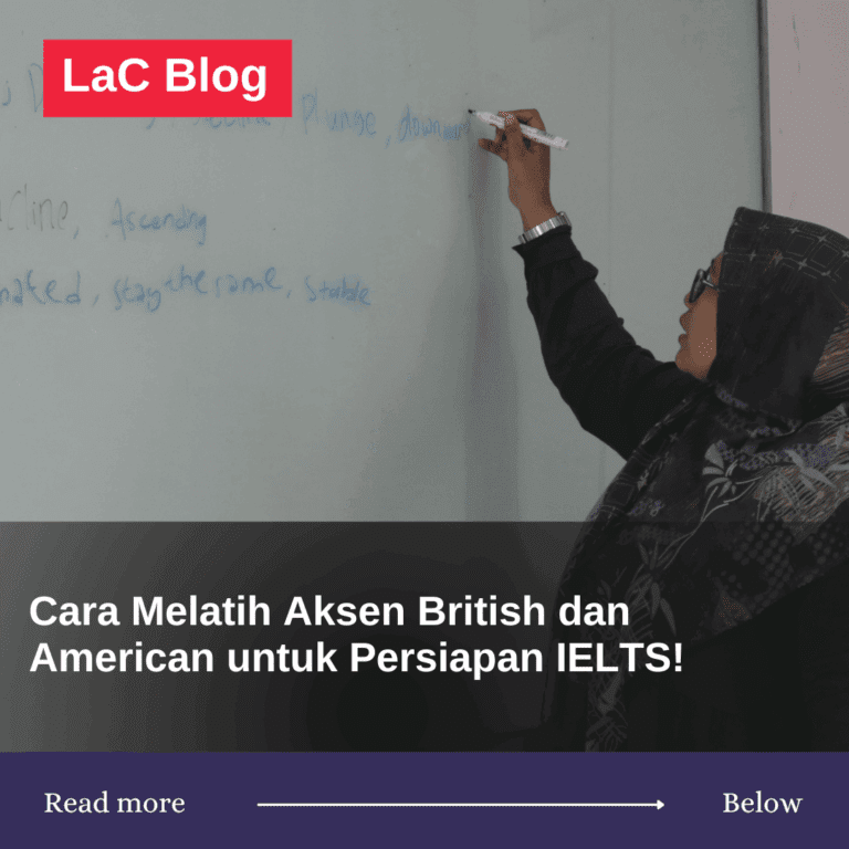Cara Melatih Aksen British dan American untuk Persiapan IELTS! 