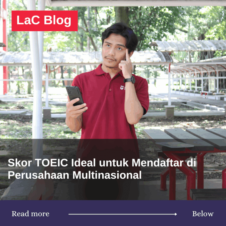 Skor TOEIC Ideal untuk Mendaftar di Perusahaan Multinasional