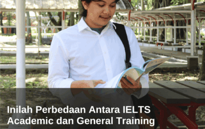Inilah Perbedaan Antara IELTS Academic dan General Training
