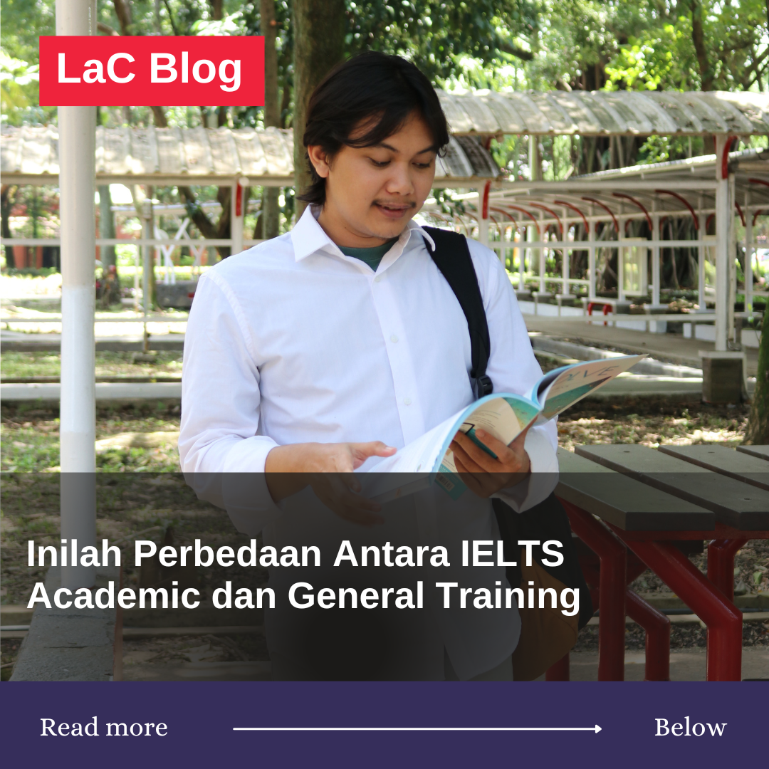 Inilah Perbedaan Antara IELTS Academic dan General Training