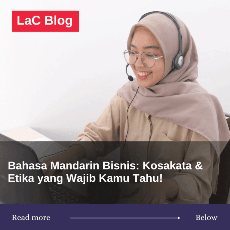Bahasa Mandarin Bisnis: Kosakata & Etika yang Wajib Kamu Tahu!