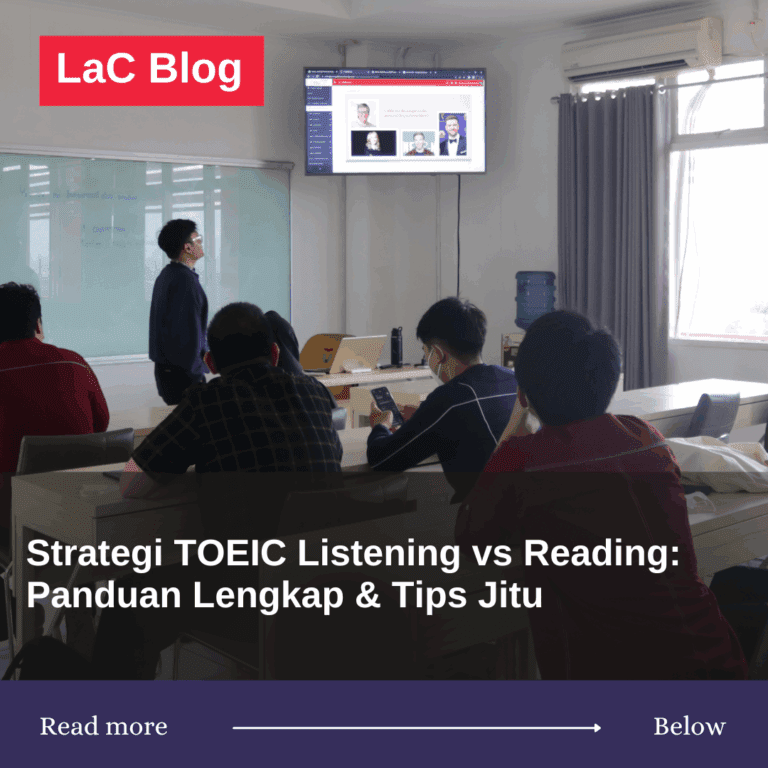 Strategi TOEIC Listening vs Reading: Panduan Lengkap & Tips Jitu