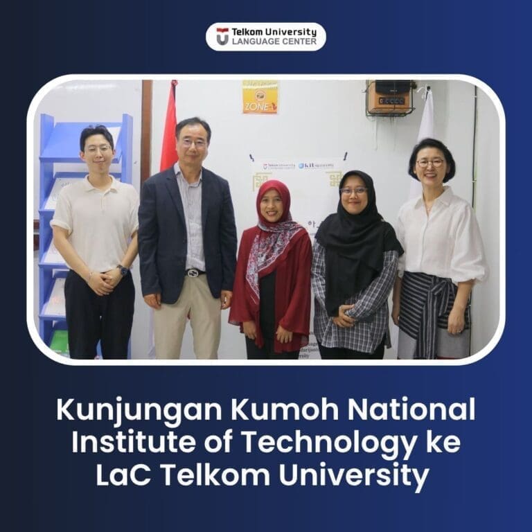 Kunjungan Kumoh National Institute of Technology ke Telkom University Language Center Kampus Bandung