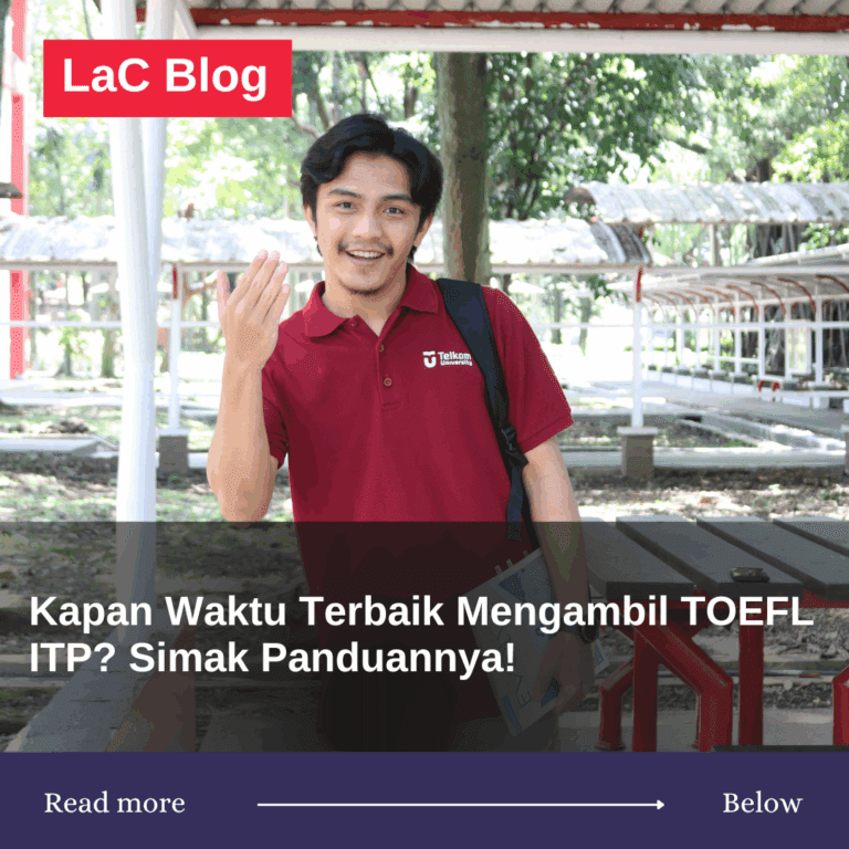 Kapan Waktu Terbaik Mengambil TOEFL ITP? Simak Panduannya! 