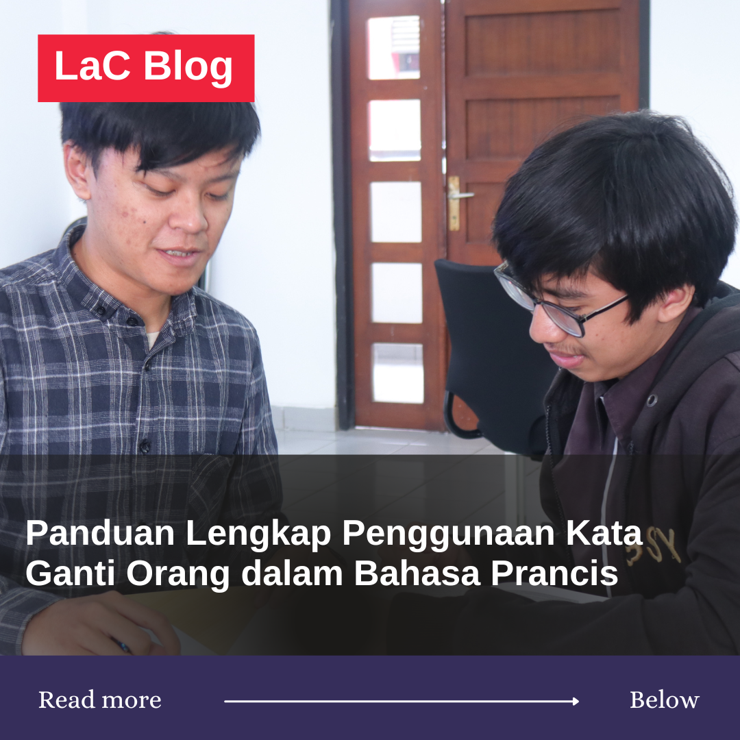 Panduan Lengkap Penggunaan Kata Ganti Orang dalam Bahasa Prancis