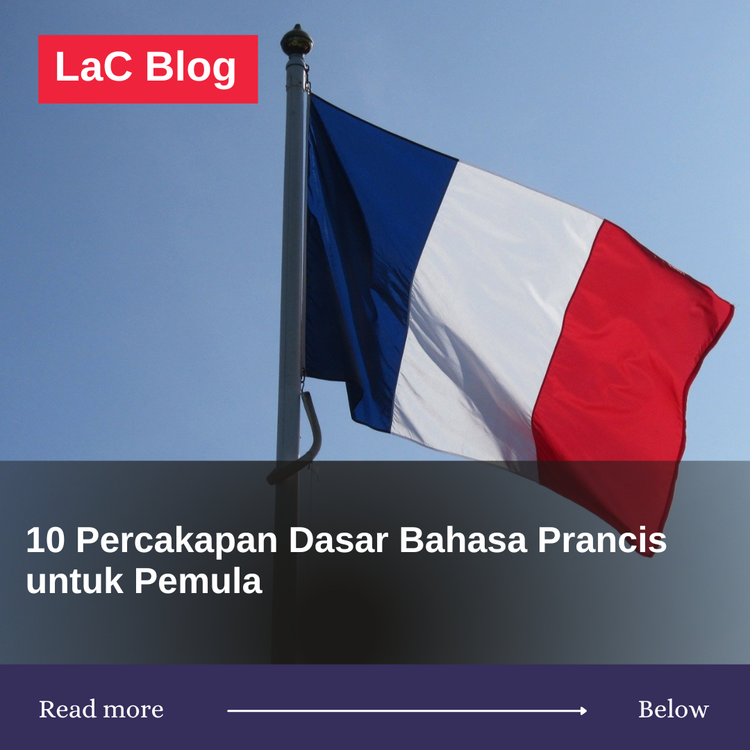 10 Percakapan Dasar Bahasa Prancis untuk Pemula 