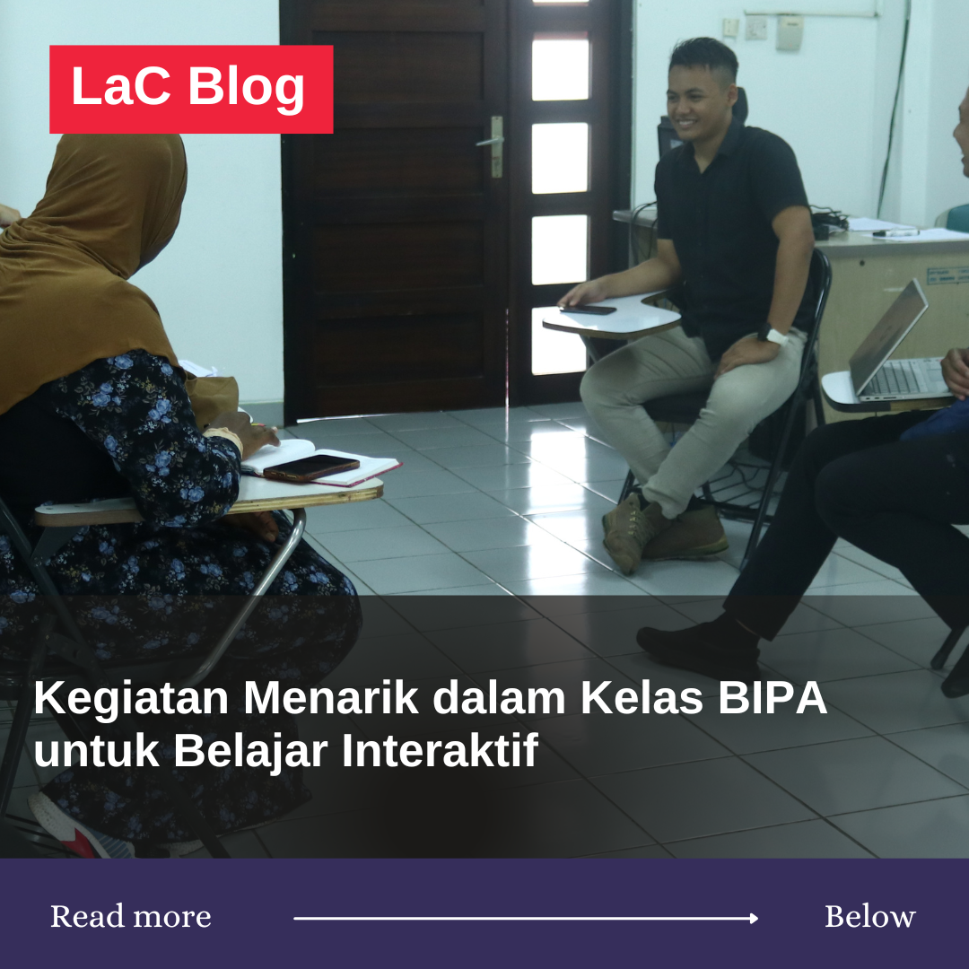 Kegiatan Menarik dalam Kelas BIPA untuk Belajar Interaktif 