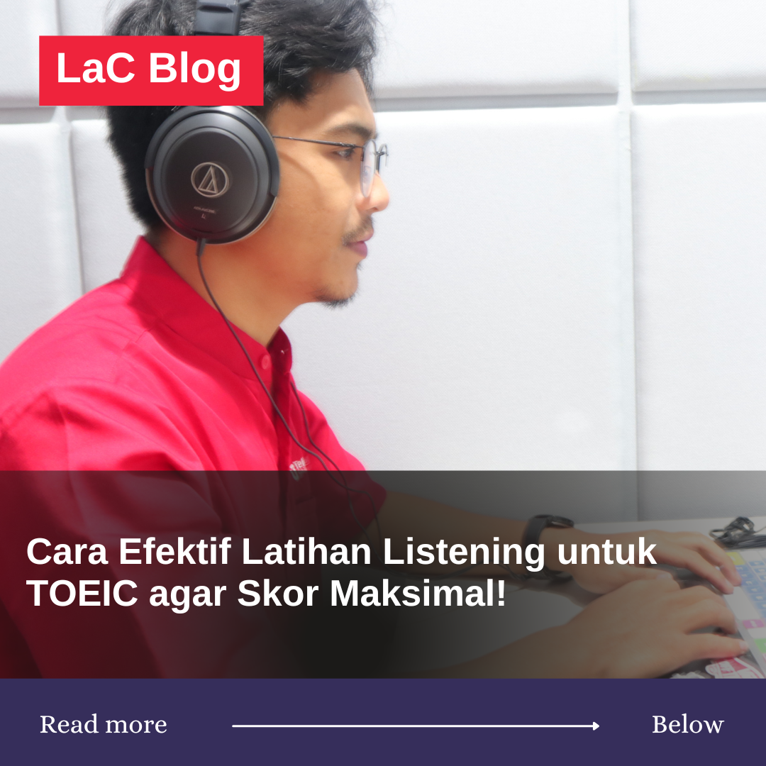 Cara Efektif Latihan Listening untuk TOEIC agar Skor Maksimal!