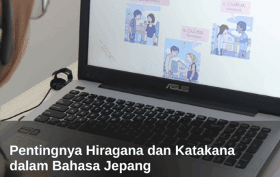 Pentingnya Hiragana dan Katakana dalam Bahasa Jepang