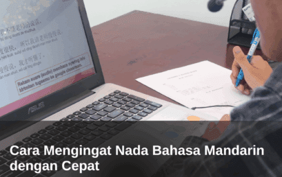Cara Mengingat Nada Bahasa Mandarin dengan Cepat