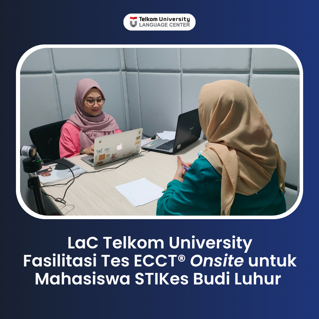 LaC Telkom University Fasilitasi Tes ECCT® Onsite untuk Mahasiswa STIKes Budi Luhur