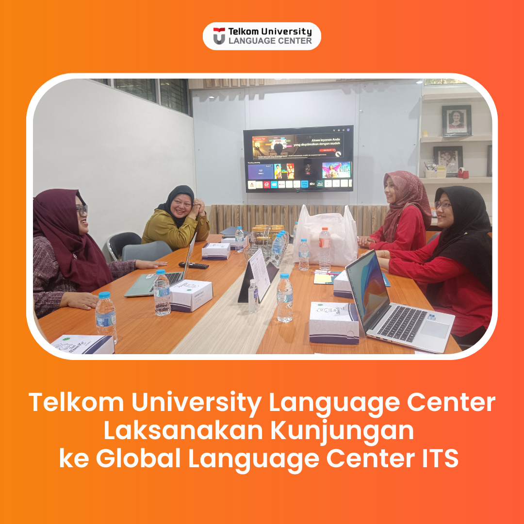 Telkom University LaC Kunjungan ke Global Language Center ITS