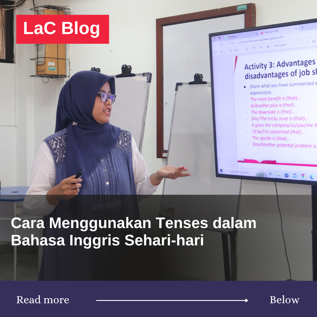 Cara Menggunakan Tenses dalam Bahasa Inggris Sehari-hari 
