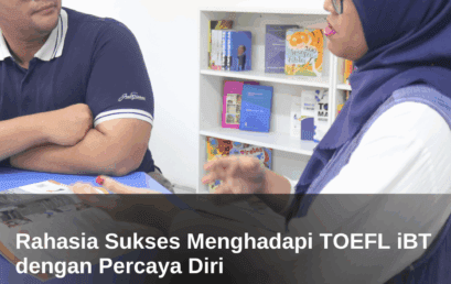 Rahasia Sukses Menghadapi TOEFL iBT dengan Percaya Diri 