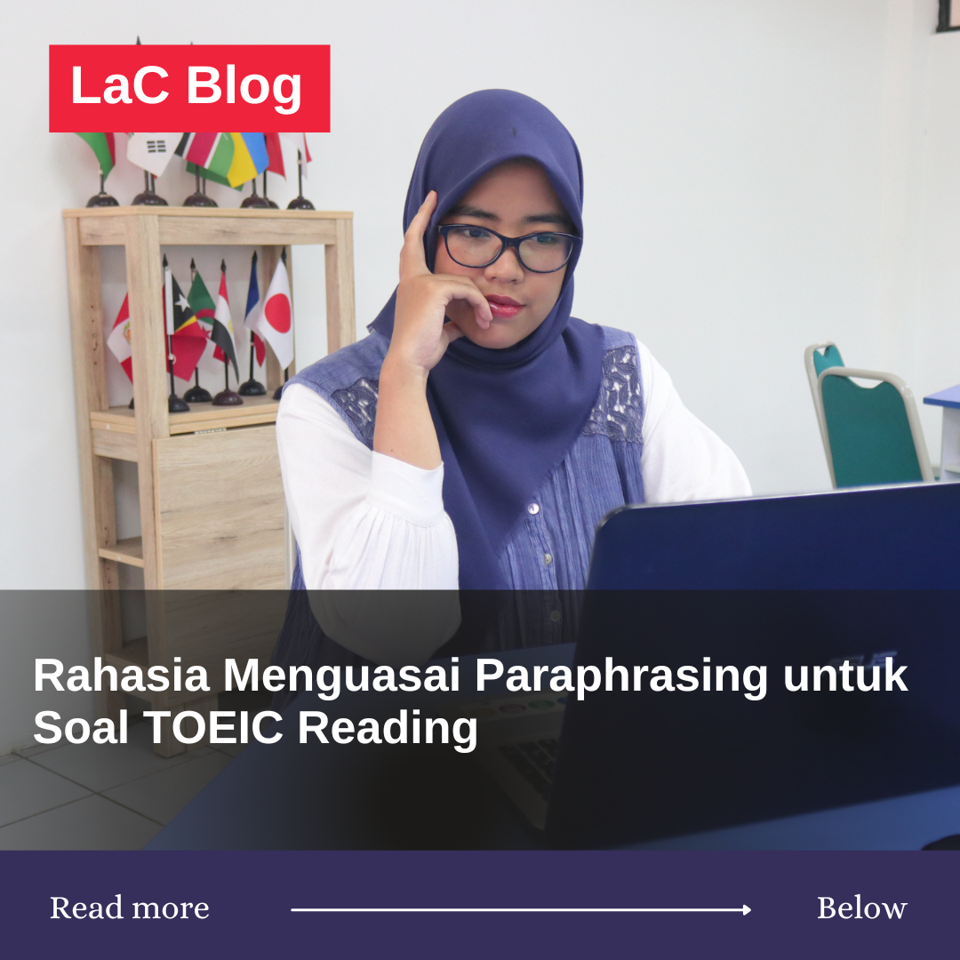 Rahasia Menguasai Paraphrasing untuk Soal TOEIC Reading