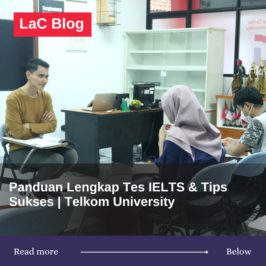 Panduan Lengkap Tes IELTS & Tips Sukses | Telkom University