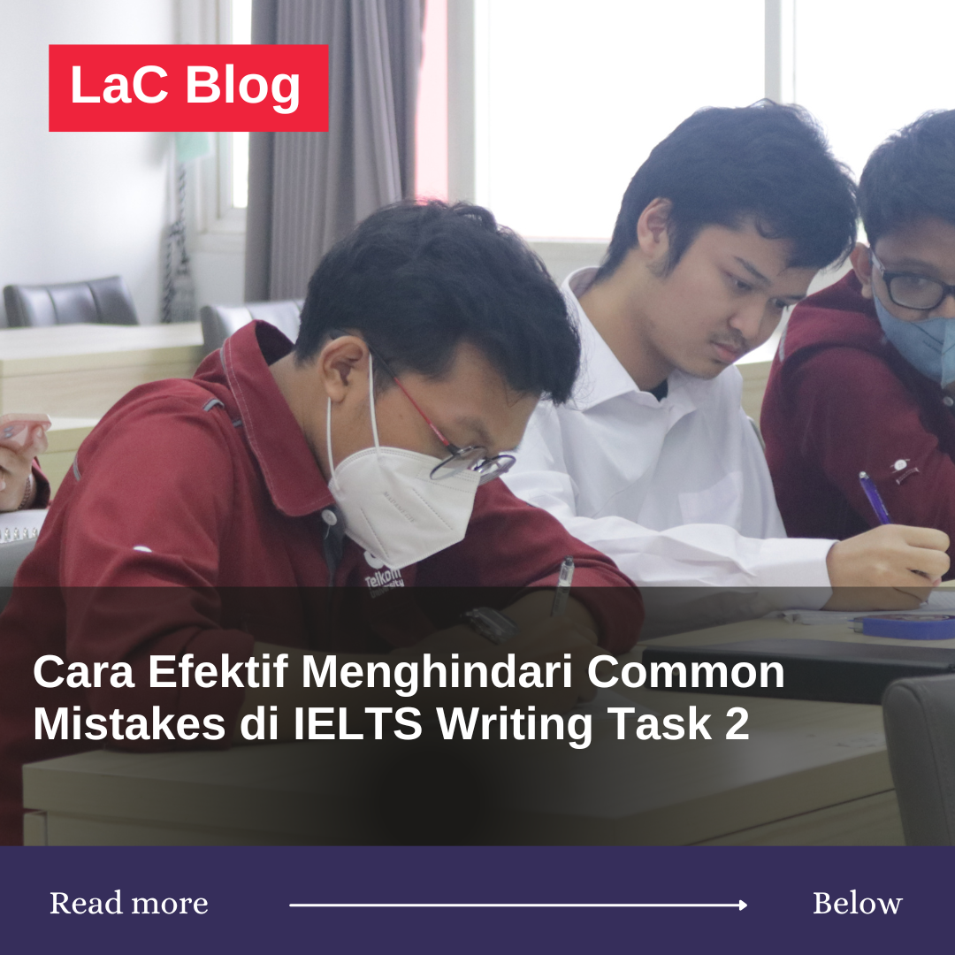 Cara Efektif Menghindari Common Mistakes di IELTS Writing Task 2 