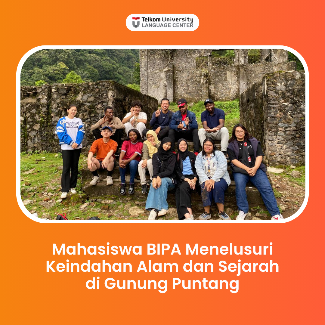 Mahasiswa BIPA Menelusuri Keindahan Alam dan Sejarah di Gunung Puntang