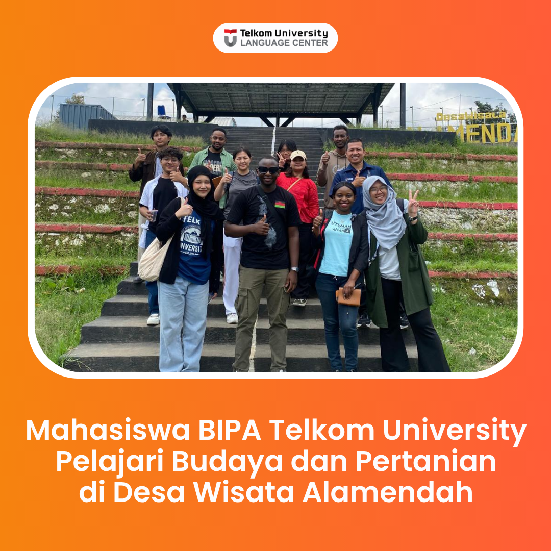 Mahasiswa BIPA Tel-U Belajar Budaya dan Pertanian di Alamendah