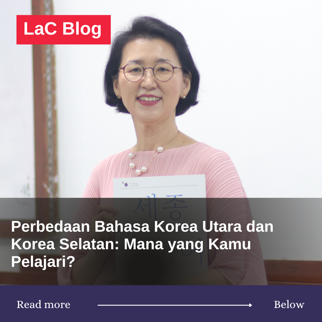 Perbedaan Bahasa Korea Utara dan Korea Selatan: Mana yang Kamu Pelajari?
